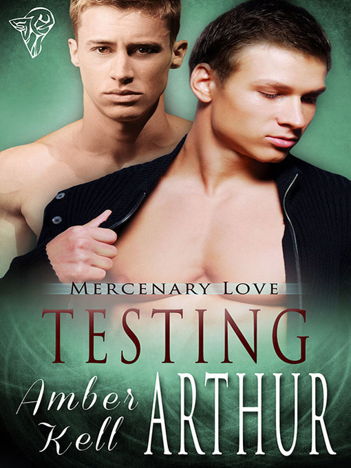 Title details for Testing Arthur by Amber Kell - Available